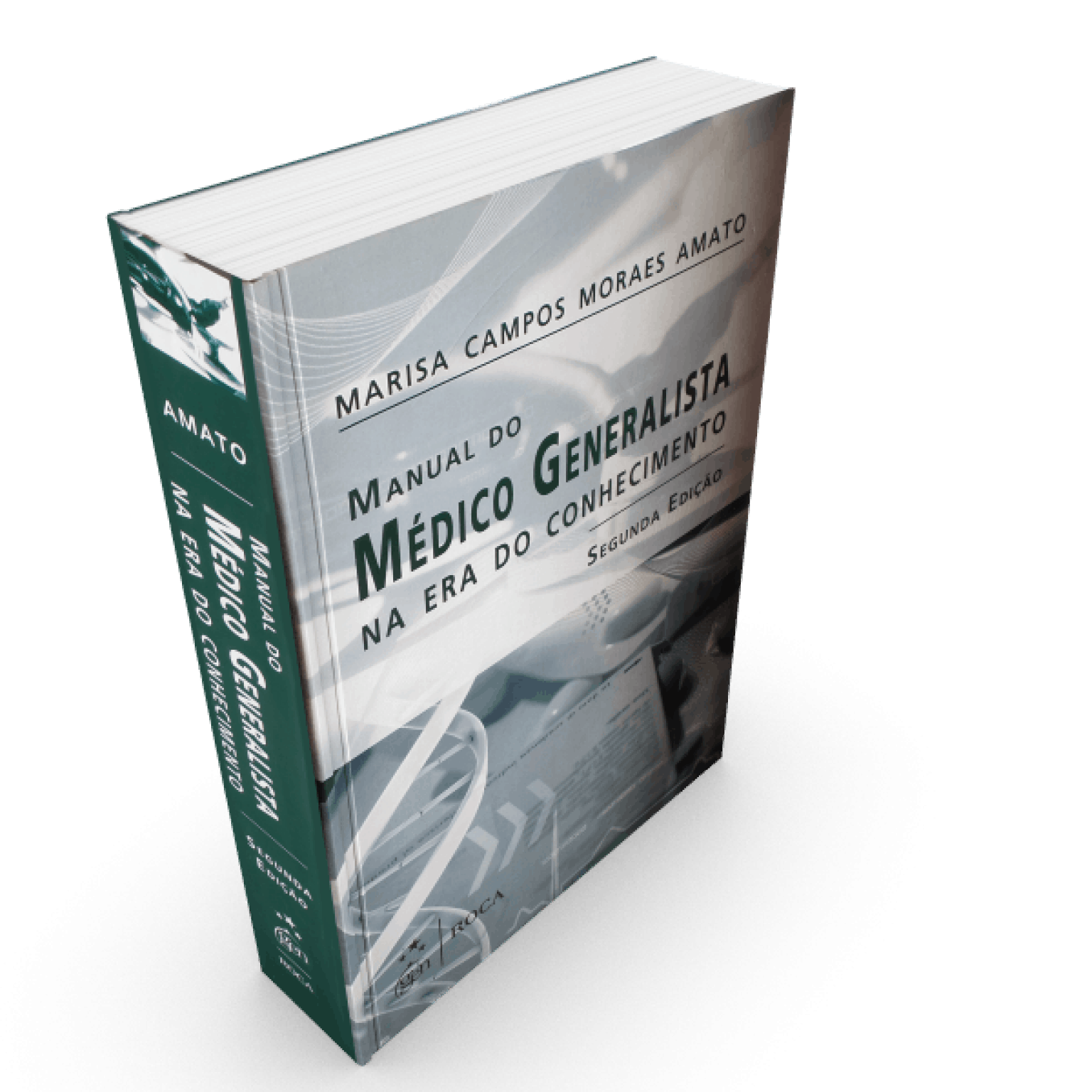 Manual do Médico Generalista na Era do Conhecimento - Amato